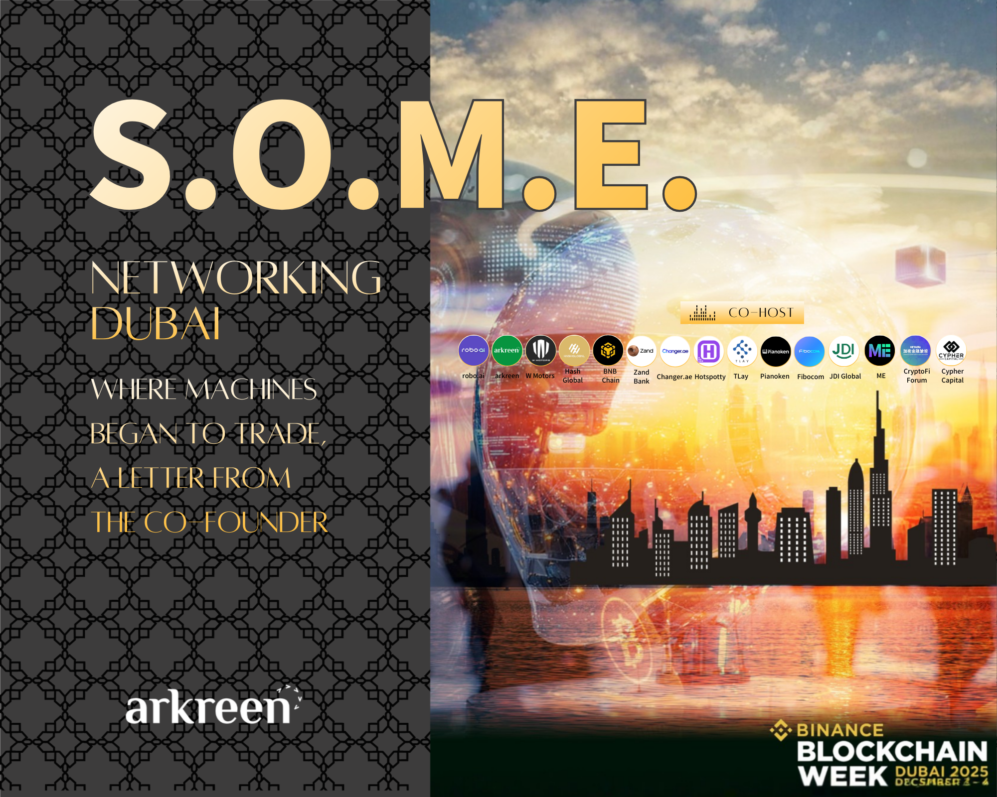 S.O.M.E. Networking Dubai 2025: Where Machines Began to Trade, a letter from the Co-Founder