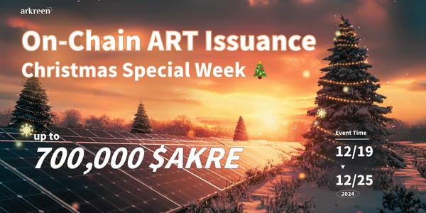 Arkreen Expands ART Issuance Week with a Christmas Special Edition 🎄