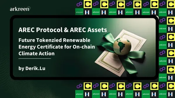 AREC Protocol & AREC Assets: Future Tokenzied Renewable Energy Certificate for On-chain Climate Action