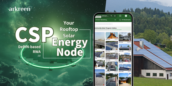🌍 Your Rooftop Solar as DePIN-based RWA - Join Arkreen's Zero-Cost CSP Energy Node Today!