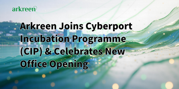 Arkreen Joins Cyberport Incubation Programme (CIP) & Celebrates New Office Opening